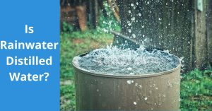 Read more about the article Is Rainwater Distilled Water?