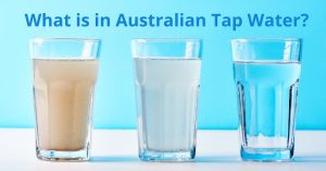 Read more about the article What is in Australian Tap Water?